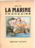 La marine franaçise/ illustrations en couleurs de J. camoreyt. Guy Noel