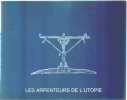 Les arpenteurs de l'utopie /parcours lascault limerat vielfaure. 