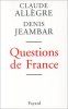 Questions de France. Claude Allègre  Denis Jeambar