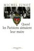 Quand les Parisiens aimaient leur maire : 1977-1995. Michel Junot