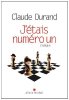 J'Etais Numero Un (Romans  Nouvelles  Recits (Domaine Francais)). Claude Durand