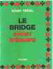 Le bridge sport d'equipe. Trezel Roger