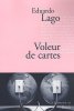 Voleur de cartes. Eduardo Lago