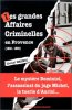 Les Grandes Affaires Criminelles en Provence 1945-1990. Lionel Heinic