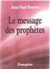 Le message des prophètes. Bourre  Jean-paul