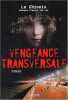 Vengeance transversale. N'Guyen Van Loc  Georges