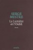 La Lumière et l'Oubli. Mestre Serge