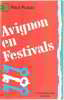 Avignon en festivals ou les Utopies nécessaires (L'Échappée belle). Paul Puaux