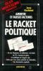 Le racket politique.armistie et fausses factures. Giustiniani Josua