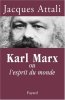Karl Marx Ou L'esprit Du Monde. Jacques Attali