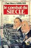 Le combat du Siècle. Goislard  Paul-Henry