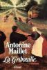 La Gribouille. Maillet Antonine