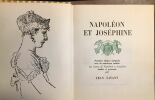 Napoléon et Joséphine (1ère édition intégrale). Savant Jean