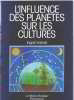 L'influence des planètes sur les cultures. Ingrid Gabriel  Bigot Annick