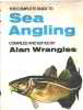 The complete guide to sea angling. Wrangles Alan