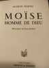 Moise homme de Dieu / illustrations de pierre Bollaert. Martin Jacques