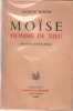 Moise homme de Dieu / illustrations de pierre Bollaert. Martin Jacques