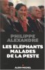 Les éléphants malades de la peste. Philippe Alexandre