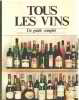 Tous les vins - un guide complet pour l'acheteur et l'amateur. PEPPERCORN DAVID - COOPER BRIAN - BLACKER ELWYN