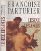 Le sexe des anges. Françoise Parturier