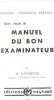 Maitres candidats parents lisez aussi ce manuel du bon examinateur. Lavarenne