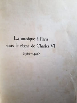 La musique à Paris sous le règne de Charles VI. . Pirro, André.
