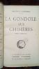 La Gondole aux Chimères. Dekobra, Maurice.