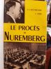 Le Procès de Nuremberg. Heydecker, Joe J. et Leeb, Johannes.