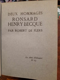 Deux Hommages de Henry Becque et de Ronsard par Robert de Flers; Collection les Amis d'Edouard N°65 Clémence Isaure ou la Poésie par Henry Bordeaux; Collection les Amis d'Edouard N°66 Visite aux Canadiens Français par François Porché Collection les Amis d'Edouard N°68 Chez nos Frères du Canada par François Porché Collection les Amis d'Edouard N°87
