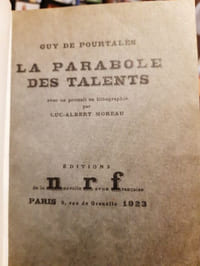 La Parabole des Talents / Pourtalès;Un coup d'oeil sur l'âme Japonaise / ClaudelMary de Cork / KesselComment débuta Marcel Proust / de RobertUne conqête méthodique / ValéryUn voyageur sur la terre / GreenLes jeux du demi-jour / Mac Orlan