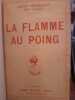 La Flamme au poing. Henry Malherbe