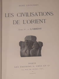 Les Civilisations de l'Orient : I. L'Orient, II. L'Inde, III. La Chine, IV. Le Japon