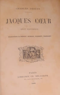 Jacques Coeur - récit historique