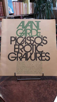 Avant Garde #8 : Picasso's Erotic Gravures