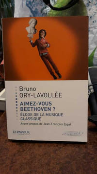 Aimez-vous Beethoven ? Eloge de la musique classique