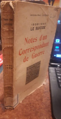 1939-1940: le suicide. Notes d'un correspondant de guerre