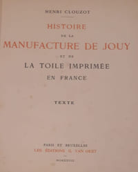 Histoire de la manufacture de Jouy et de la toile imprimée au XVIIIe siècle