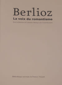 Berlioz, la voix du Romantisme