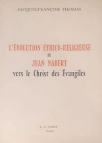 L'évolution éthico-religieuse de Jean Nabert vers le Christ des Evangiles
