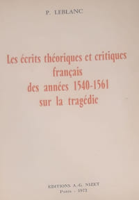Les écrits théoriques et critiques français des années 1540-1561 sur la tragédie