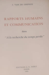 Rapports humains et communication dans "A la recherche du temps perdu"