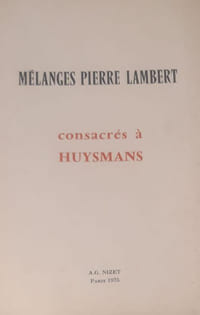 Mélanges consacrés à Huysmans