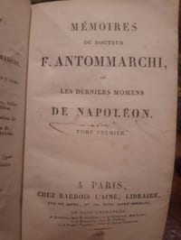 Mémoires du Dr F.Antommarchi ou les derniers momens de Napoléon.