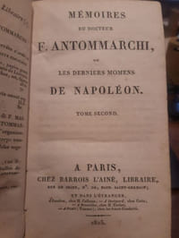 Mémoires du Dr F.Antommarchi ou les derniers momens de Napoléon.