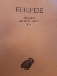 Tome III - Héraclès - Les Suppliantes - Ion