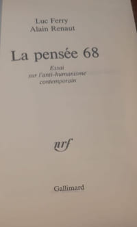 La pensée 68. Essai sur l'anti-humanisme contemporain