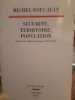 Sécurité, territoire, population. Foucault, Michel.