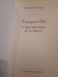 Tocqueville, l'apprentissage de la liberté