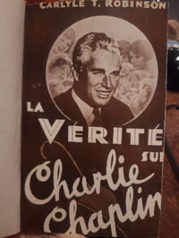 La vérité sur Charlie Chaplin