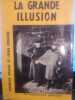 La grande illusion. Collectif